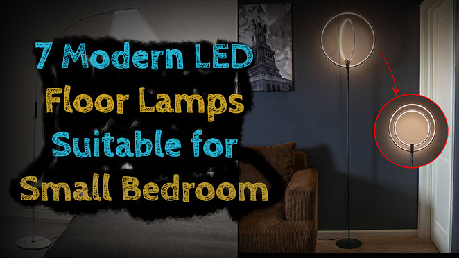 7 Modern LED Floor Lamps Suitable for Small Bedrooms